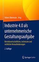 Industrie 4.0 als unternehmerische Gestaltungsaufgabe
