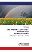 The Impact of Stroke on Interpersonal Communication