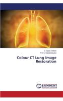 Colour CT Lung Image Restoration