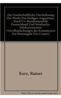 Die Handschriftliche Uberlieferung Der Werke Des Heiligen Augustinus