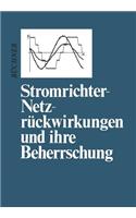 Stromrichter-Netzrückwirkungen Und Ihre Beherrschung