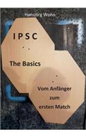 Ipsc the Basics