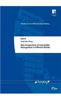 New Perspectives of Sustainable Management in Different Worlds