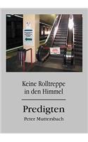 Keine Rolltreppe in den Himmel