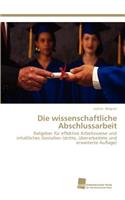 Die Wissenschaftliche Abschlussarbeit