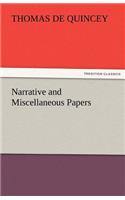 Narrative and Miscellaneous Papers