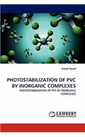 Photostabilization of PVC by Inorganic Complexes
