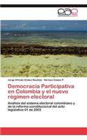 Democracia Participativa en Colombia y el nuevo régimen electoral