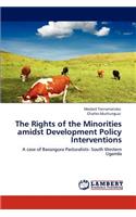 Rights of the Minorities amidst Development Policy Interventions