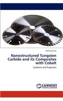 Nanostructured Tungsten Carbide and its Composites with Cobalt