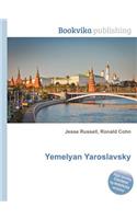 Yemelyan Yaroslavsky: (English)
