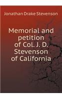 Memorial and Petition of Col. J. D. Stevenson of California