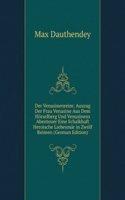 Der Venusinenreim: Auszug Der Frau Venusine Aus Dem Horselberg Und Venusinens Abenteuer Eine Schalkhaft Heroische Liebesmar in Zwolf Reimen (German Edition)