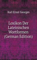 Loxikon Der Lateinischen Wortformen (German Edition)