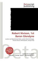 Robert Nivison, 1st Baron Glendyne: (English)