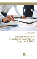 Neudefinition des Umsatzerlösbegriffs im Zuge des BilRUG