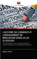 L'Accord de Clémence Et l'Engagement de Résiliation Dans La Loi 12.529/2011