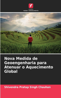 Nova Medida de Geoengenharia para Atenuar o Aquecimento Global