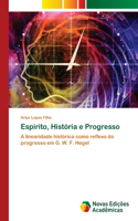Espírito, História e Progresso