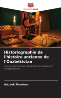 Historiographie de l'histoire ancienne de l'Ouzbékistan