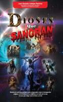 Dioses que Sangran