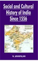 Social and Cultural History of India Since 1556