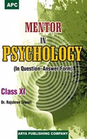 APC Mentor in Psychology (In Question-Answer Form) Class-XI