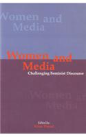 Women and Media: Challenging Feminist Discourse