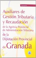 Auxiliares de gestion tributaria y recaudacion de la diputacion provincial de granada. Temario (Spanish Edition)