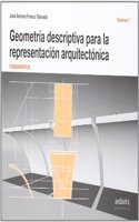 Geometria descriptiva para la representacion arquitectonica. Vol.1, Fundamentos