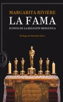 La fama: Iconos de la religion mediatica
