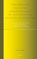 Confronting Confucian Understandings of the Christian Doctrine of Salvation