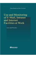 On-line Rights for Employees in the Information Society, Use & Monitoring of E-Mail & Internet at Work