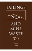 Tailings and Mine Waste 2000