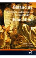 Balancing Freedom, Autonomy and Accountability in Education Volume 1