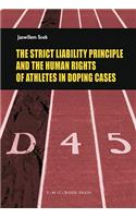 Strict Liability Principle and the Human Rights of Athletes in Doping Cases