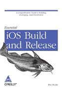 Essential iOS Build and Release