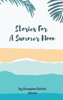 Stories for a Summer Noon