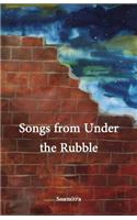 Songs from Under the Rubble