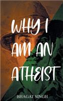 Why I Am an Atheist