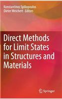 Direct Methods for Limit States in Structures and Materials