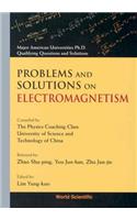 Problems and Solutions on Electromagnetism