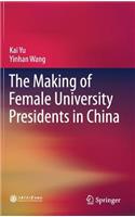 Making of Female University Presidents in China