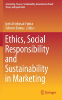 Ethics, Social Responsibility and Sustainability in Marketing