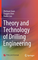 Theory and Technology of Drilling Engineering