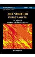 Chaotic Synchronization: Applications to Living Systems
