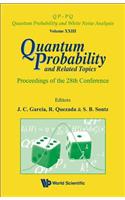 Quantum Probability And Related Topics - Proceedings Of The 28th Conference