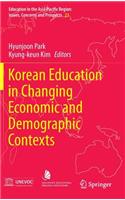 Korean Education in Changing Economic and Demographic Contexts
