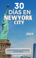 30 Días En New York City 2024