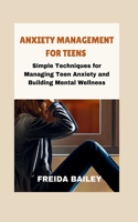 Anxiety Management for Teens